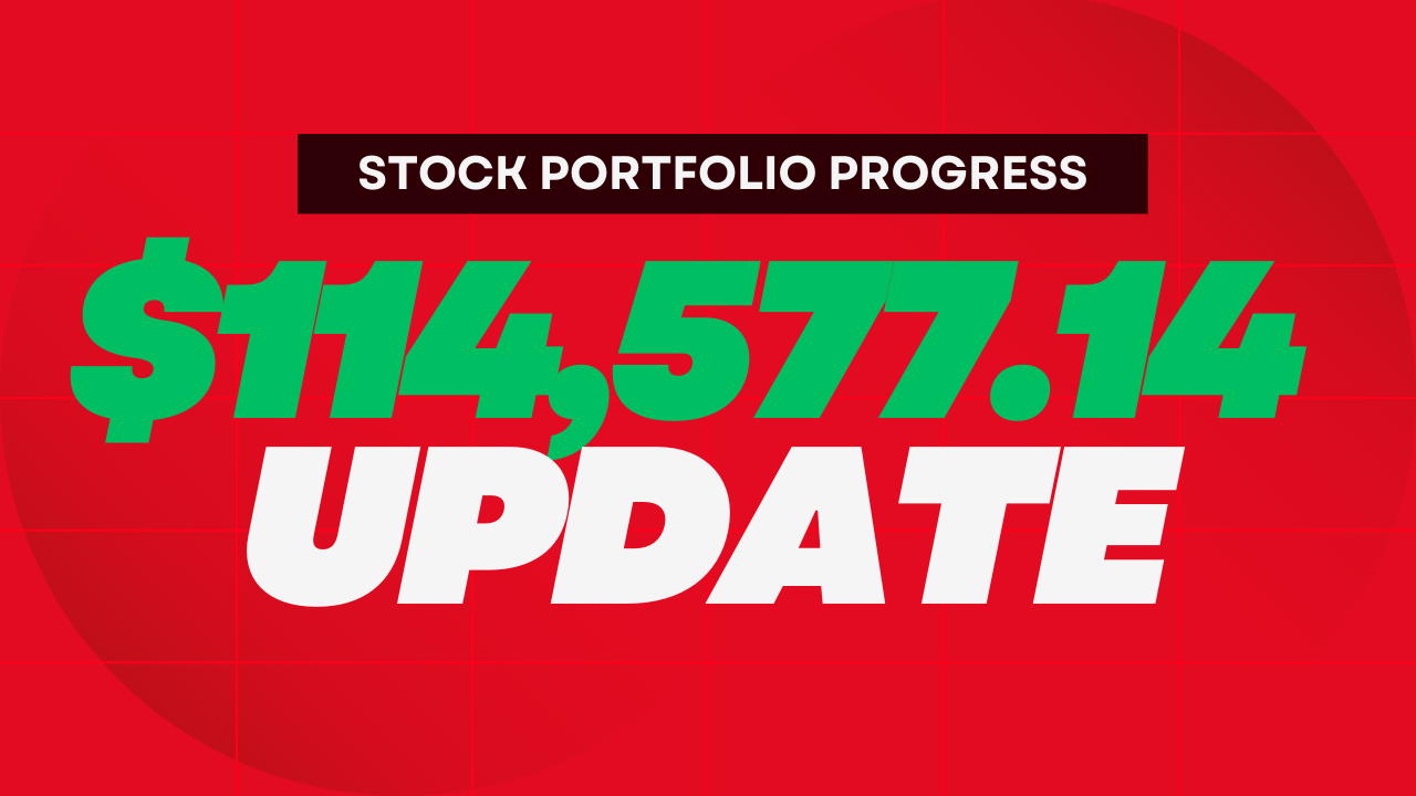 $114,577.14 Stock Portfolio Progress Update (#40)